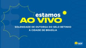 Brasília é homenageada com o Selo Betinho