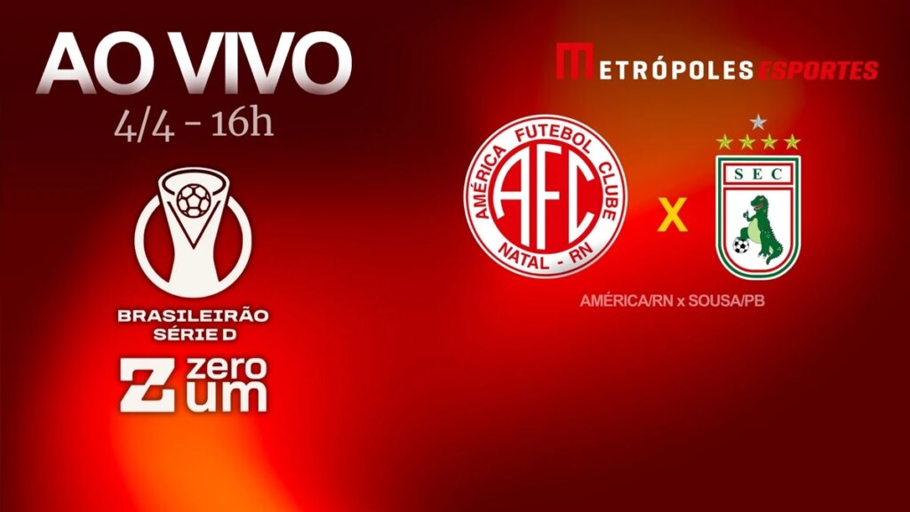 Série D ZeroUm: Metrópoles transmite América-RN x Sousa-PB ao vivo. Acompanhe no YouTube