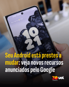 Android vai ter mudanças: veja os novos recursos anunciados pelo Google