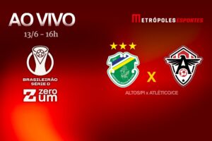 Série D ZeroUm: Metrópoles transmite Altos-PI x Atlético-CE ao vivo