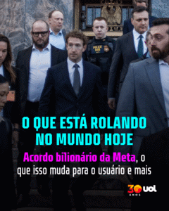 O que tá rolando hoje: Meta faz acordo bilionário e o que pode mudar?