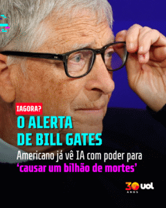 Por que Bill Gates alerta para potencial da IA de matar 'bilhão de pessoas'