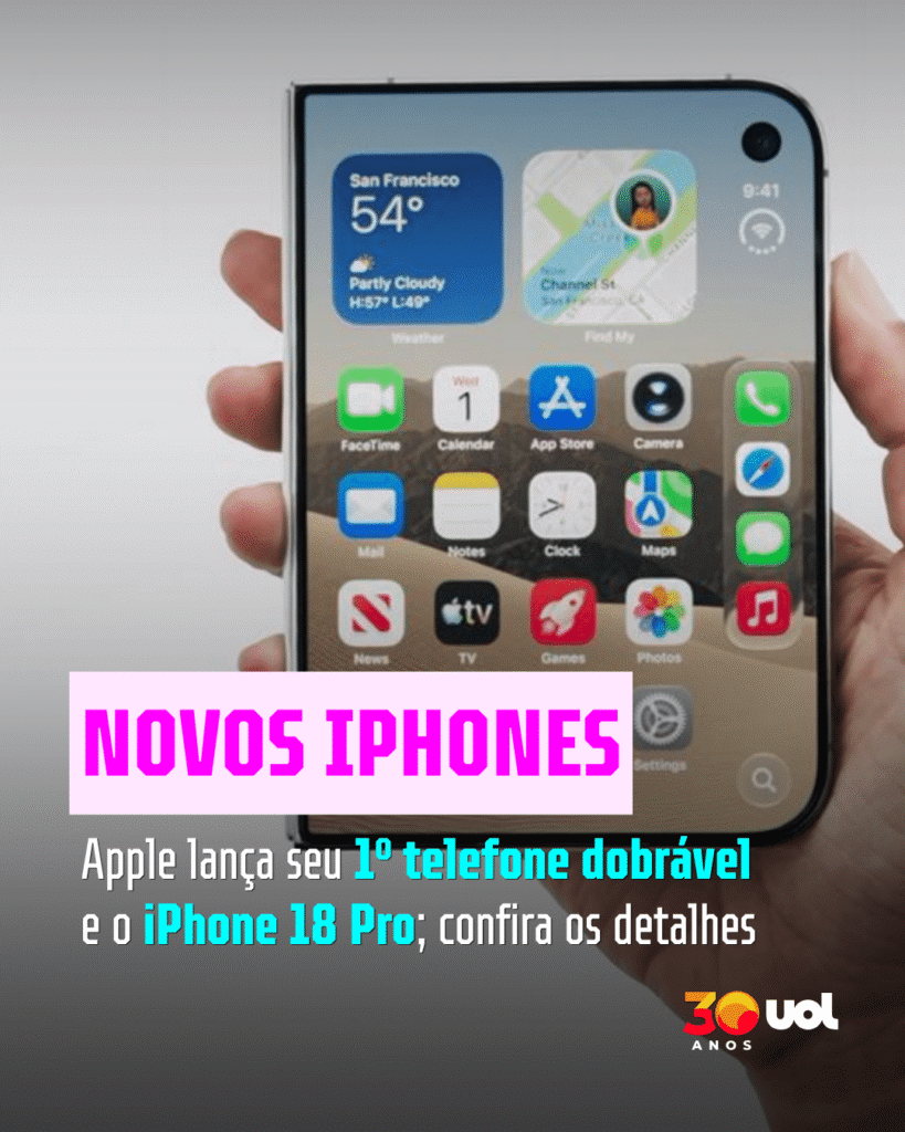 Apple lança seu 1º celular dobrável e o iPhone 18 Pro; veja os detalhes